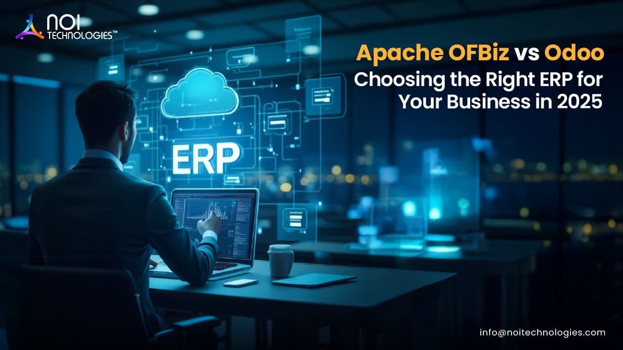 Apache OFBiz vs Odoo: Choosing the Right ERP for Your Business in 2025