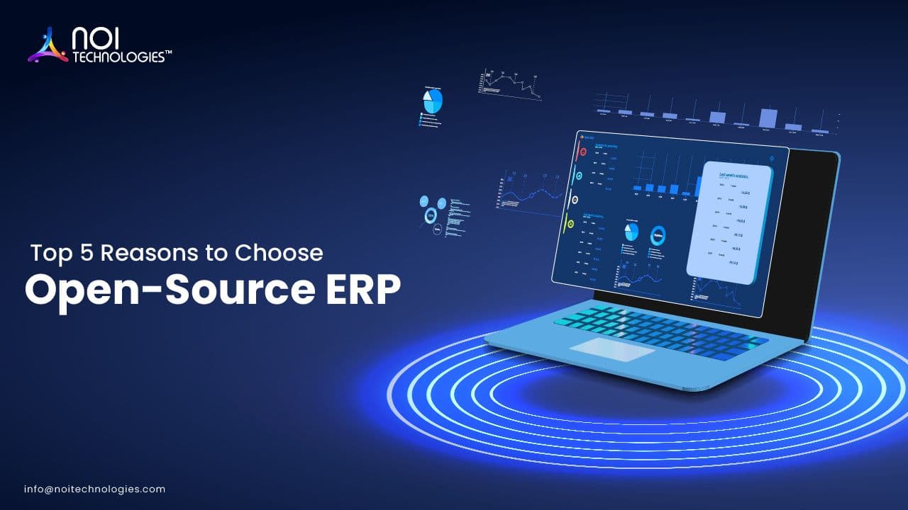 Top 5 Reasons to Choose Open-Source ERP