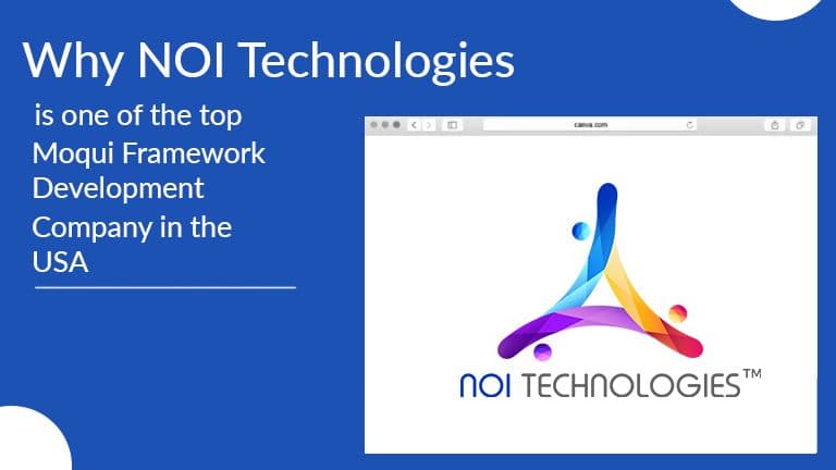 Why Choose NOI Technologies for Moqui Framework Development