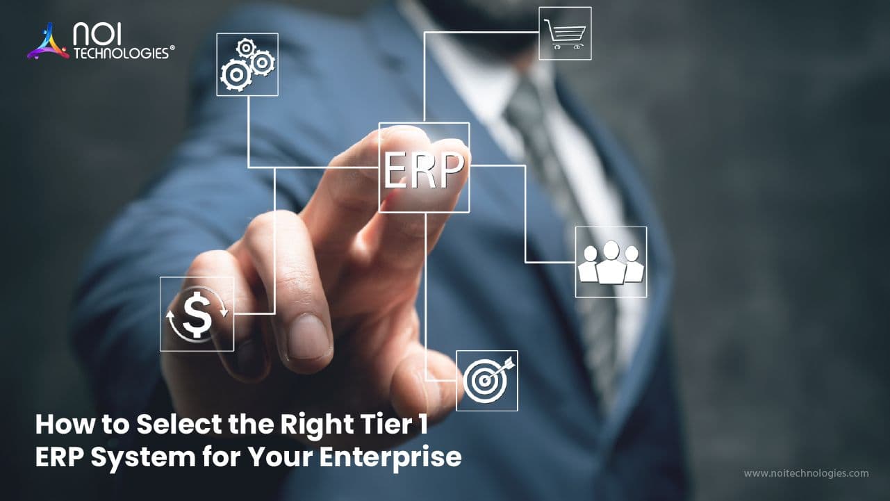 Tier 1 ERP system selection process for enterprise businesses