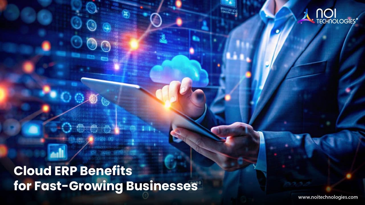 Cloud ERP benefits for scalable and connected business operations