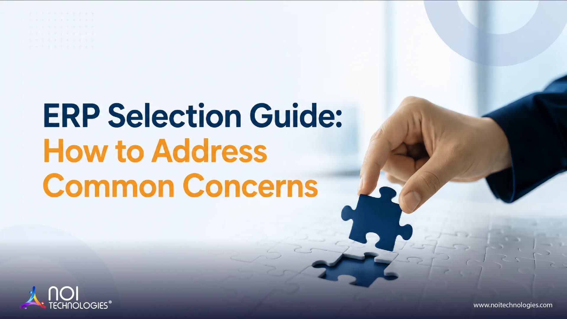 ERP selection guide for addressing common business concerns before choosing an ERP system