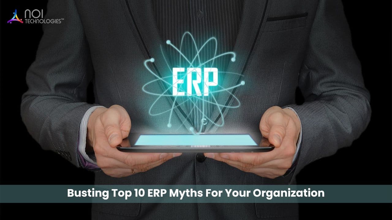 Common ERP software myths affecting business decisions