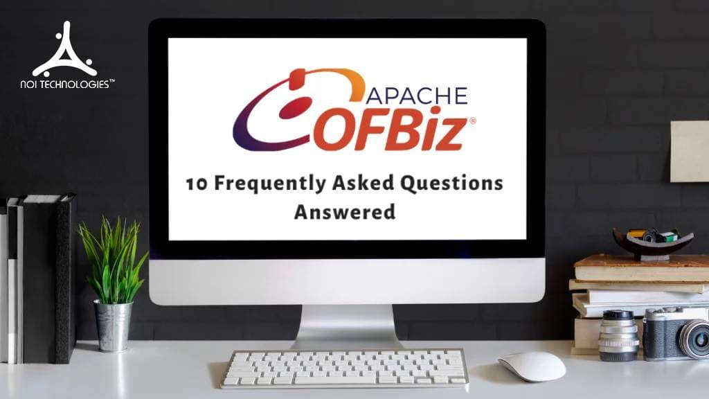 Apache OFBiz development frequently asked questions