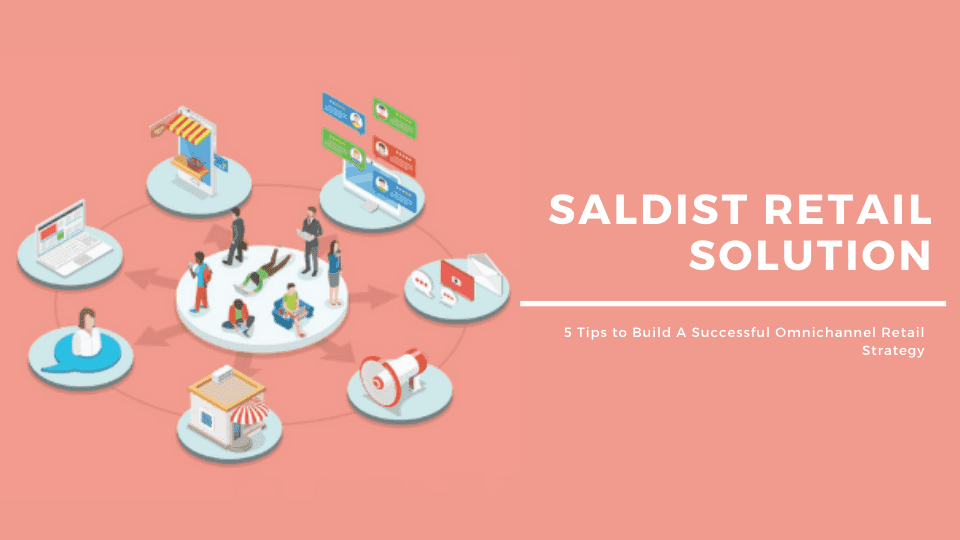 SalDist omnichannel retail strategy for connected sales channels