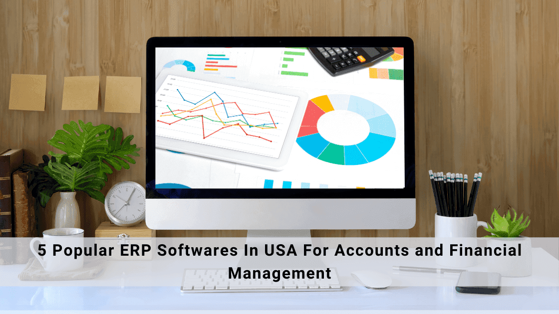 Popular ERP software in the USA for accounting and financial management